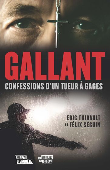 Gallant - Félix Séguin - Eric Thibault