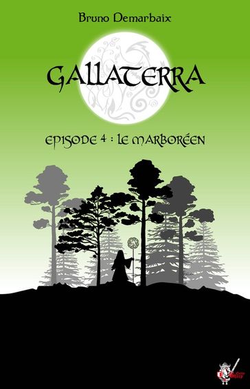 Gallaterra - Épisode 4, Le Marboréen - Bruno Demarbaix