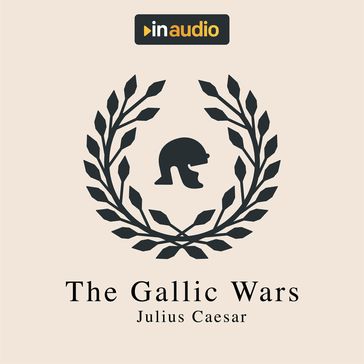 Gallic Wars, The - Julius Caesar