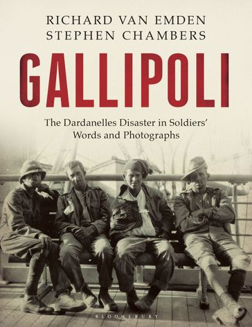 Gallipoli - Richard van Emden - Stephen Chambers