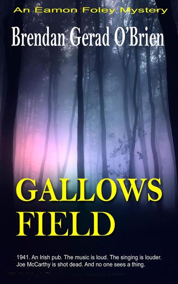 Gallows Field - Brendan Gerad O
