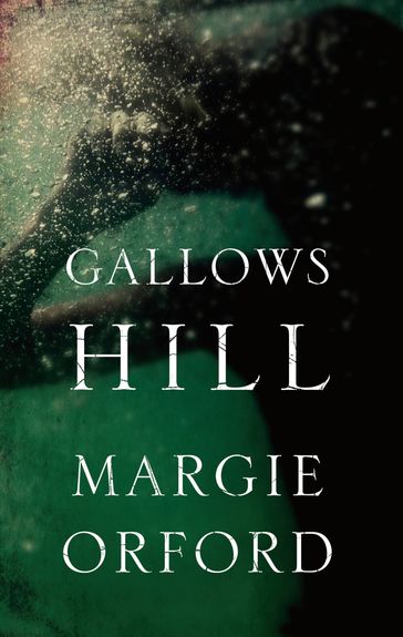 Gallows Hill - Margie Orford
