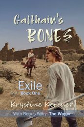 Galthain s Bones (Exile, #1)
