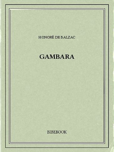 Gambara - Honoré de Balzac