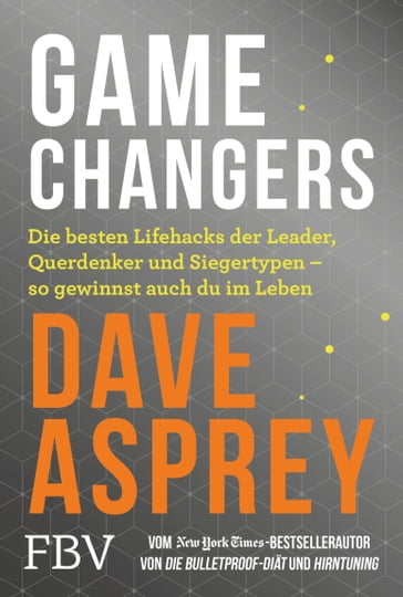 Game Changers - Dave Asprey