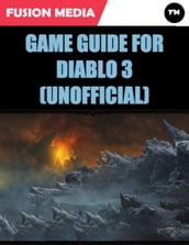 Game Guide for Diablo 3 (Unofficial)