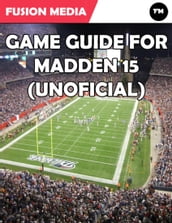 Game Guide for Madden 15 (Unofficial)
