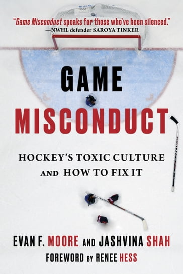 Game Misconduct - Evan F. Moore - Jashvina Shah - Renee Hess