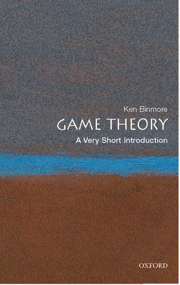 Game Theory: A Very Short Introduction - Ken Binmore