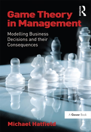 Game Theory in Management - Michael Hatfield