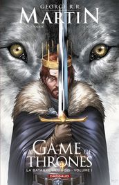 A Game of Thrones - La Bataille des rois - Tome 1