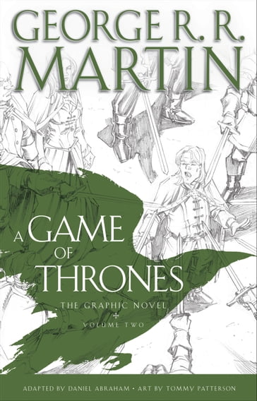 A Game of Thrones: The Graphic Novel - Daniel Abraham - George R.R. Martin