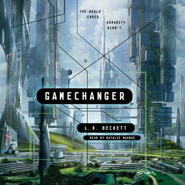 Gamechanger - L. X. Beckett