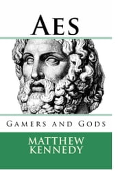 Gamers and Gods: AES