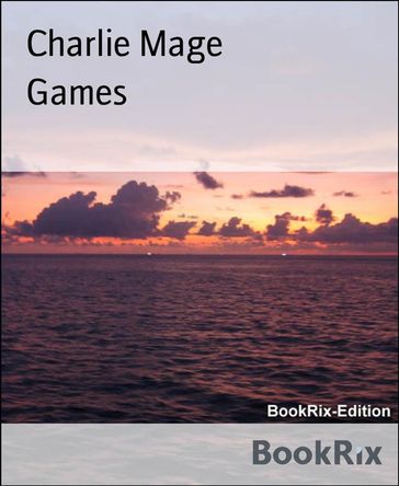 Games - Charlie Mage