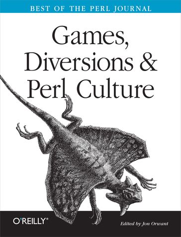 Games, Diversions & Perl Culture - Jon Orwant