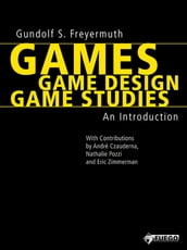 Games   Game Design   Game Studies