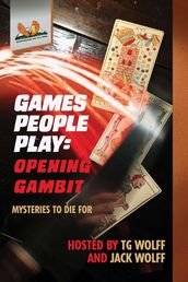 Games People Play: Opening Gambit