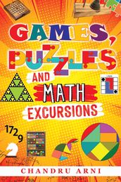 Games, Puzzles and Math Excursions