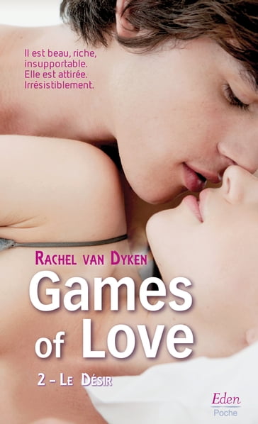 Games of Love - Le désir (t.2) - Rachel Van Dyken