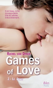 Games of Love - Le désir (t.2)