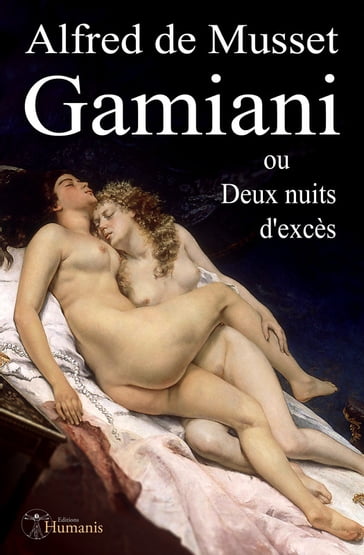 Gamiani ou Deux nuits d'excès - Alfred De Musset