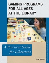 Gaming Programs for All Ages at the Library