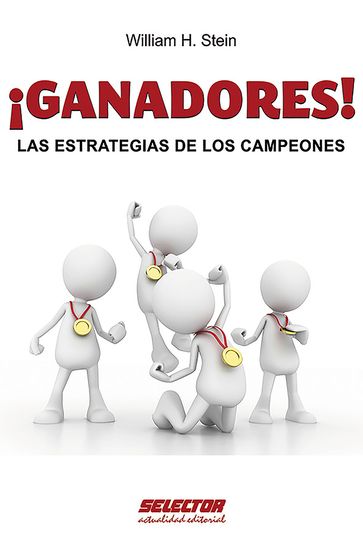 Ganadores Las estrategias de los campeones - William H. Stein