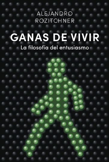 Ganas de vivir - Alejandro Rozitchner