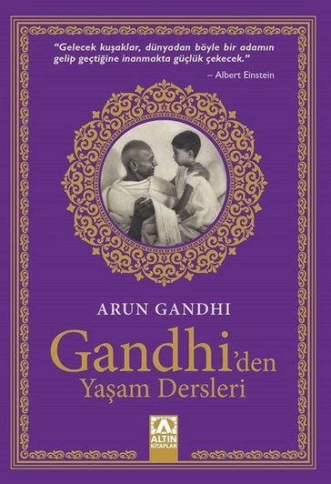 Gandhi'den Yaam Dersleri - Arun Gandhi