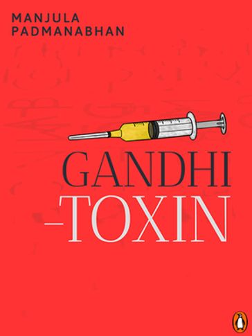 Gandhi-toxin - Manjula Padmanabhan