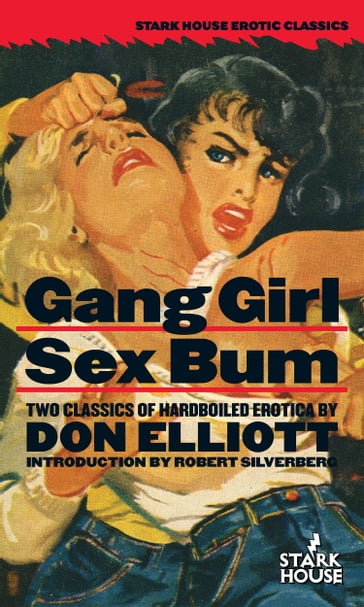 Gang Girl / Sex Bum - Don Elliott