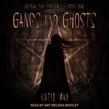 Gangs and Ghosts - Katie May