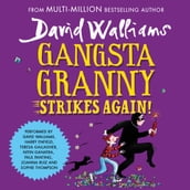 Gangsta Granny Strikes Again!: The amazing sequel to GANGSTA GRANNY, a funny illustrated children