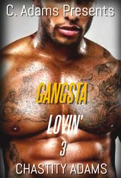 Gangsta Lovin  3