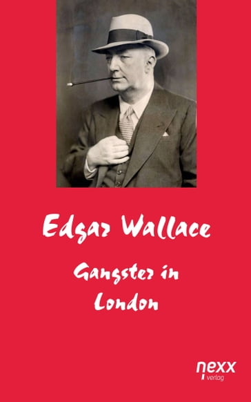 Gangster in London - Edgar Wallace