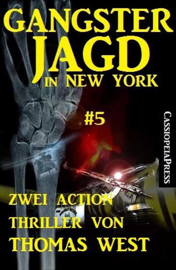 Gangsterjagd in New York #5: Zwei Action Thriller - Thomas West