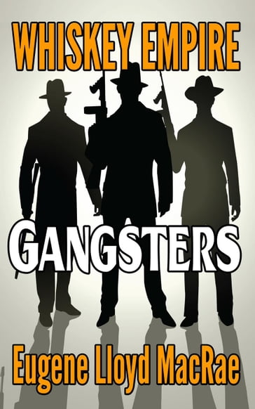 Gangsters - Eugene Lloyd MacRae