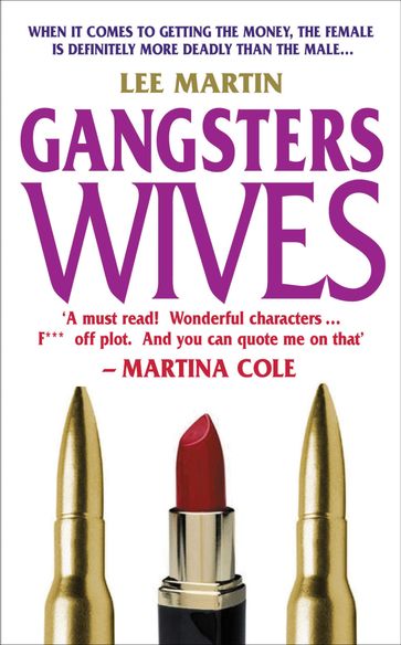 Gangsters Wives - Lee Martin