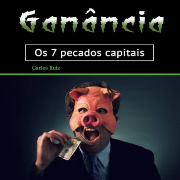 Ganância - Carlos Ruiz