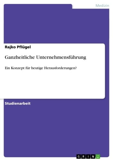 Ganzheitliche Unternehmensführung - Rajko Pflugel