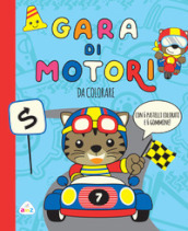 Gara di motori. Da colorare. Ediz. a colori. Con 6 gommine. Con 6 pastelli colorati