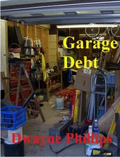 Garage Debt