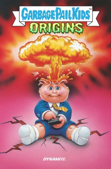 Garbage Pail Kids: Origins HC - Adam  F. Goldberg - Hans Rodionoff - Jeff Zapata