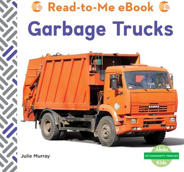 Garbage Trucks - Julie Murray