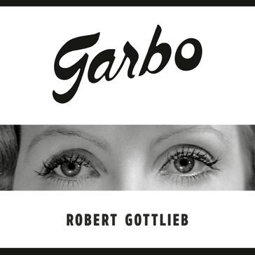 Garbo - Robert Gottlieb