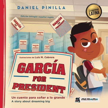 García for President - Daniel Pinilla