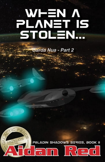 Garda Nua: When a Planet is Stolen - Aidan Red