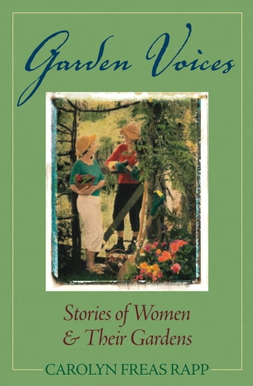 Garden Voices - Carolyn Freas Rapp