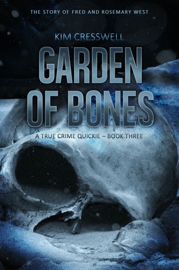 Garden of Bones - Kim Cresswell